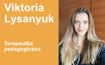 Nowa terapeutka – Viktoria Lysanyuk